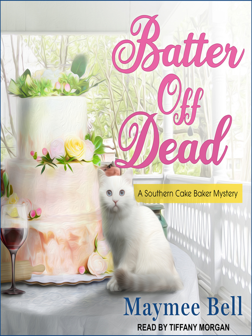 Title details for Batter Off Dead by Maymee Bell - Available